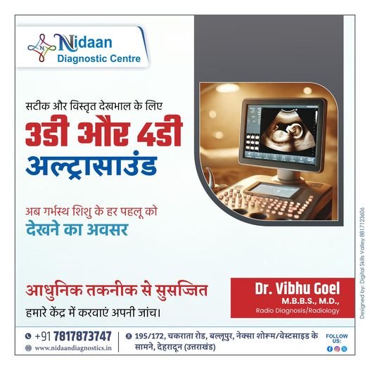 Discover Advanced 3D and 4D Ultrasound Technology at Nidaan Diagnostic Centre, Dehradun